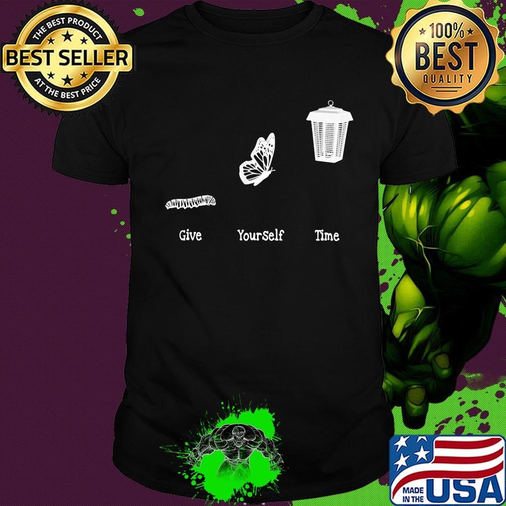Give Yourself Time Bug Butterfly Shirt