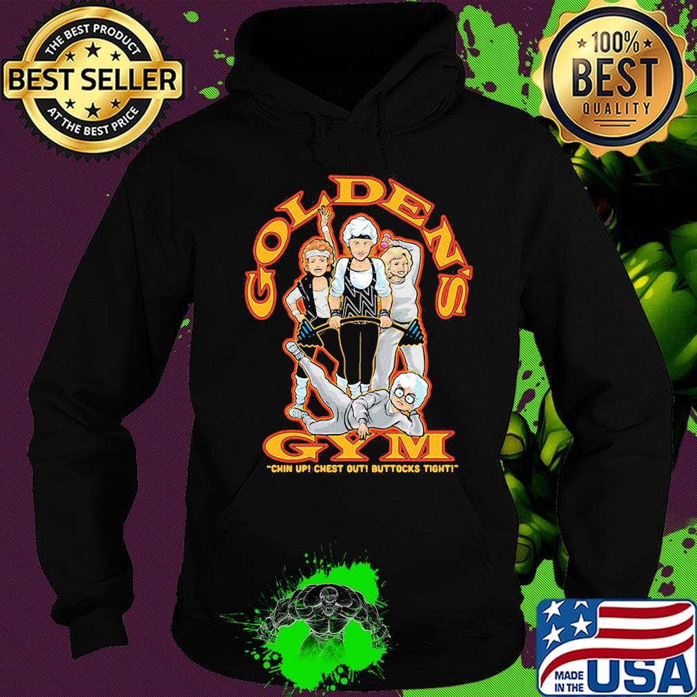 Golden girls gym chin up chest out buttocks tight s Hoodie Golden girls gym chin up chest out buttocks tight s Hoodie