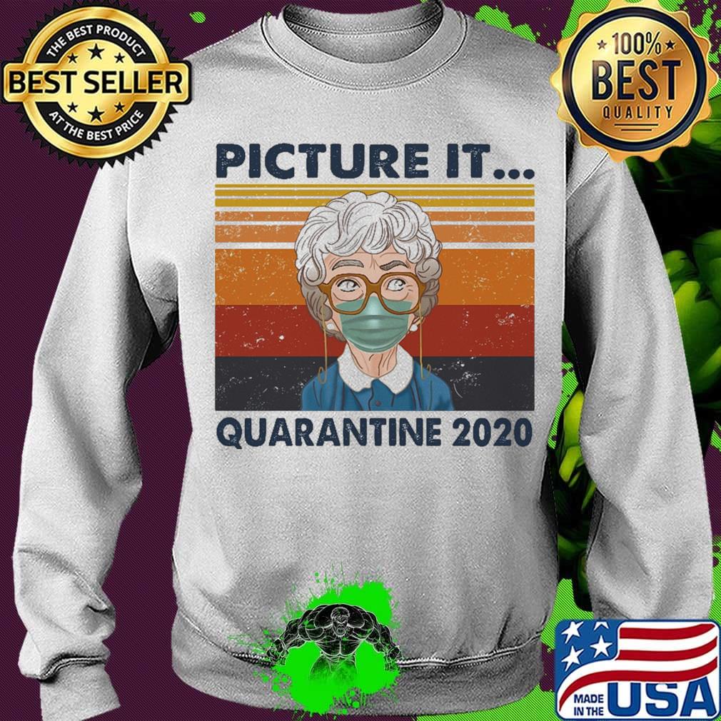 Golden girls mask picture it quarantine 2020 vintage retro s Sweater Golden girls mask picture it quarantine 2020 vintage retro s Sweater
