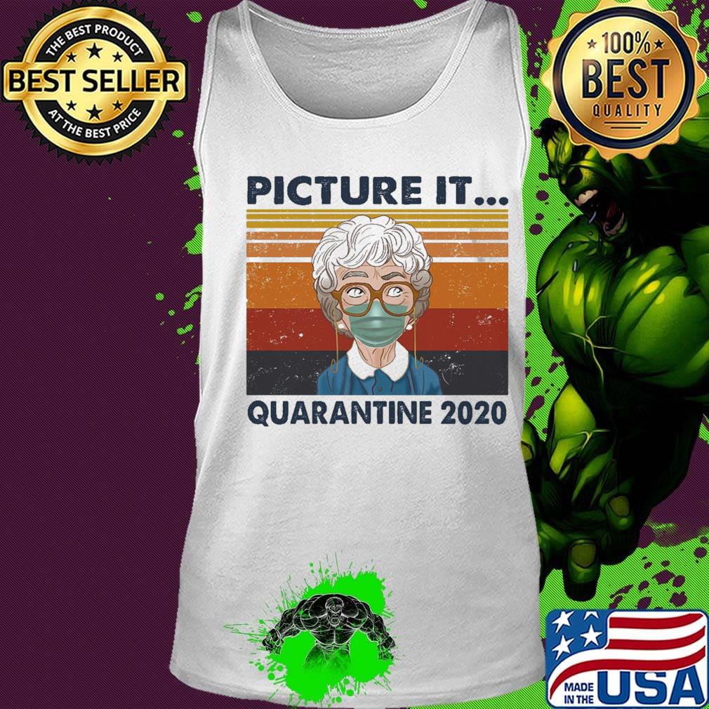 Golden girls mask picture it quarantine 2020 vintage retro s Tank top Golden girls mask picture it quarantine 2020 vintage retro s Tank top