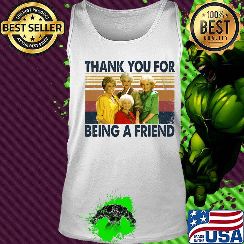 Golden girls thank you for being a friend vintage retro white s Tank top Golden girls thank you for being a friend vintage retro white s Tank top