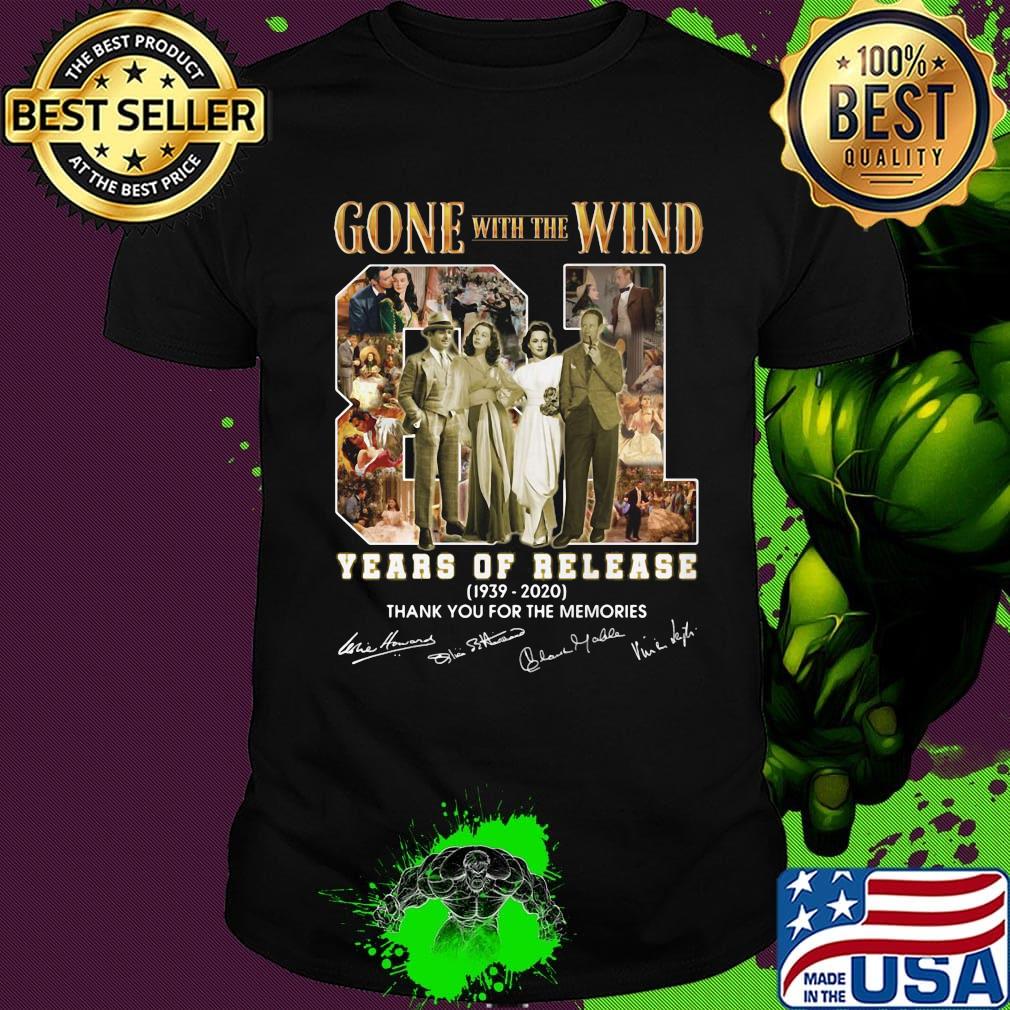 Gone with the wind 81 years of release 1939 2020 thank you for the memories signatures shirt