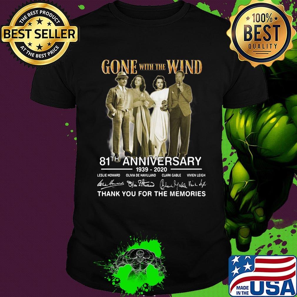 Gone with the wind 81th anniversary 1939 2020 thank you for the memories signatures shirt