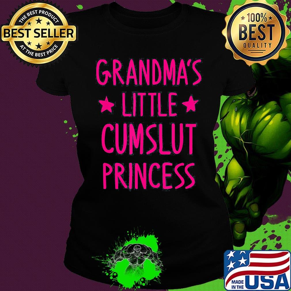 Grandma's little cumslut princess s Ladies tee Grandma's little cumslut princess s Ladies tee