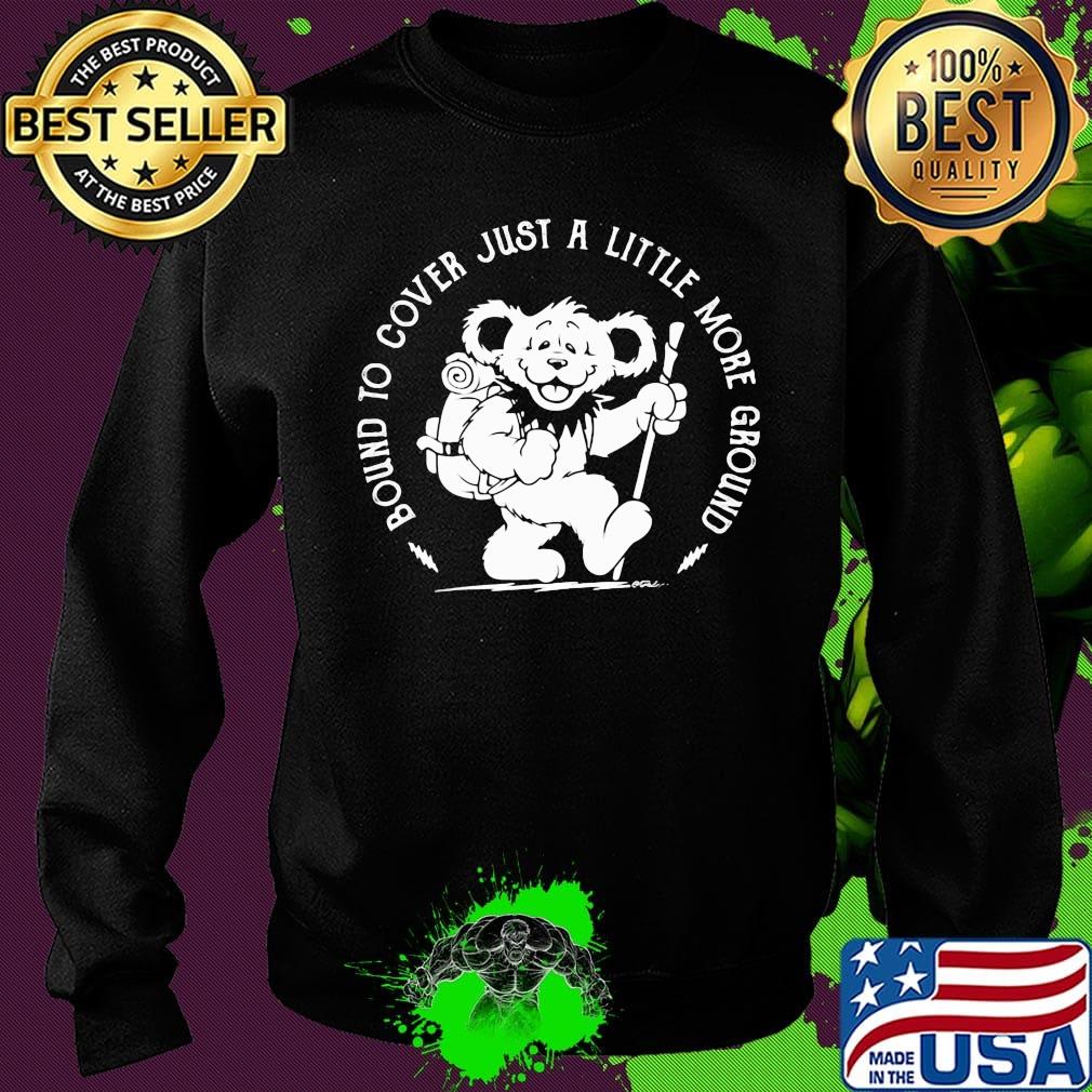 Grateful Dead Bound to cover just a little more ground s Sweater Grateful Dead Bound to cover just a little more ground s Sweater