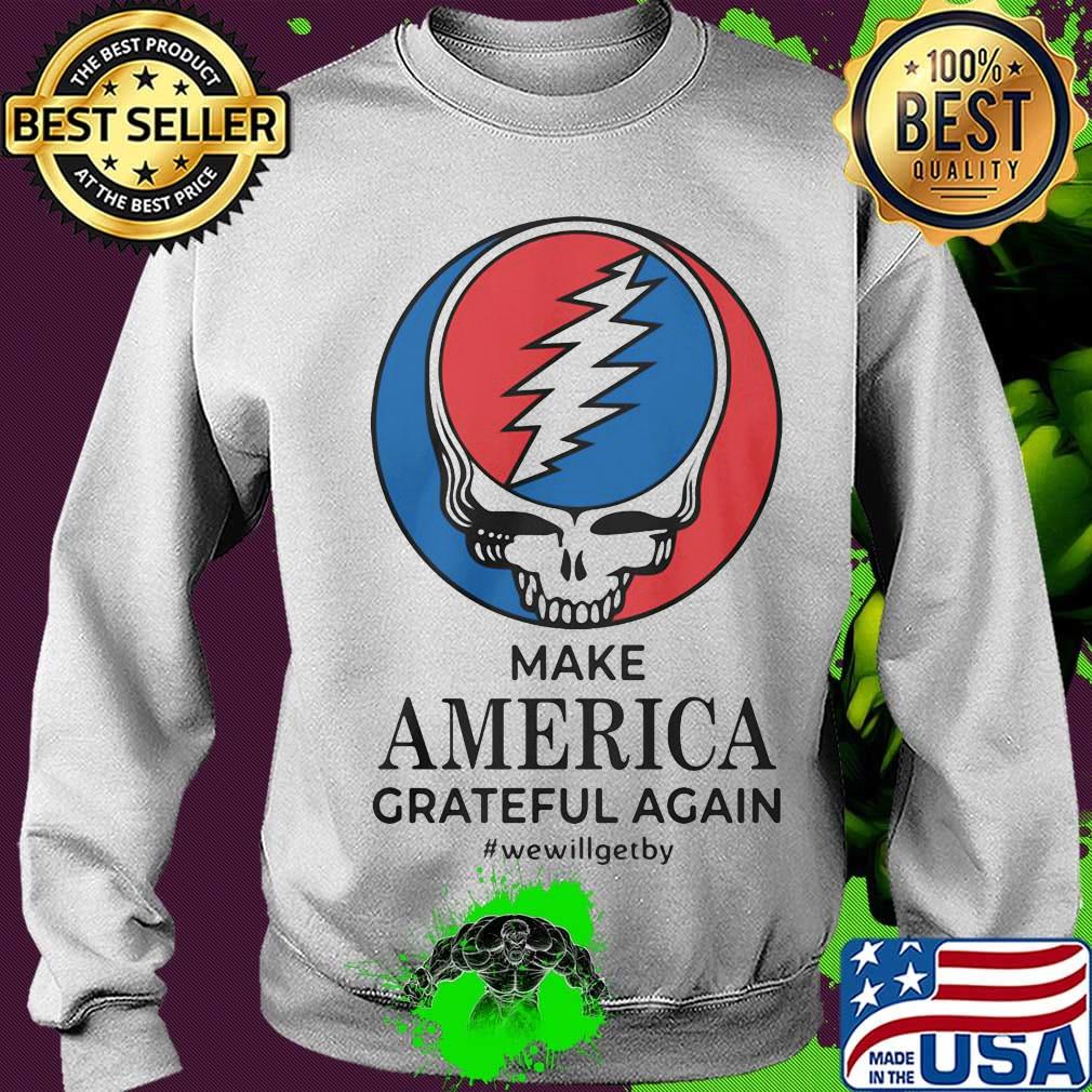 Grateful dead make america grateful again we will get by logo s Sweater Grateful dead make america grateful again we will get by logo s Sweater
