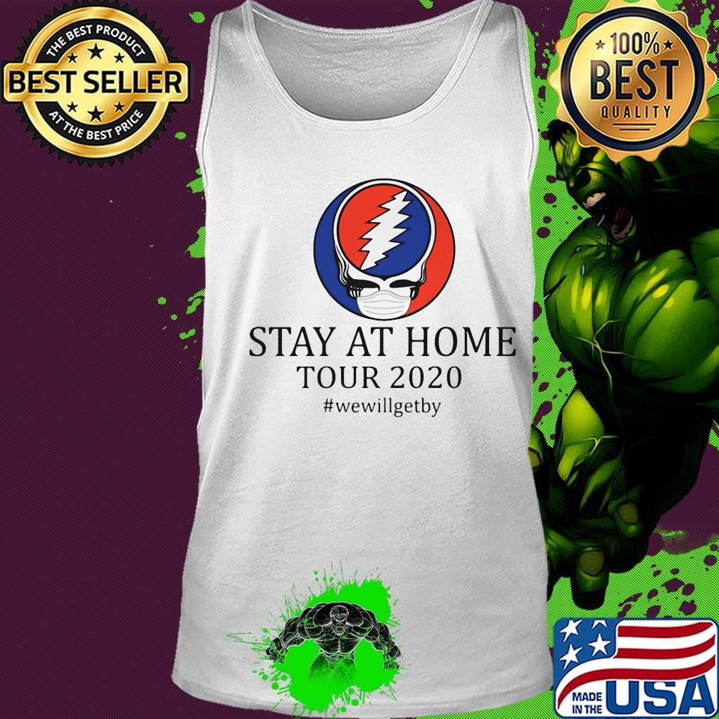 Grateful dead mask stay at home tour 2020 we will get by s Tank top Grateful dead mask stay at home tour 2020 we will get by s Tank top