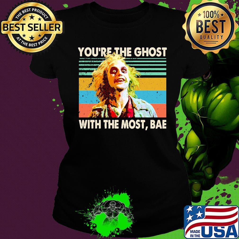 Halloween beetlejuice michael keaton you're the ghost with the most bae vintage retro s Ladies tee Halloween beetlejuice michael keaton you're the ghost with the most bae vintage retro s Ladies tee