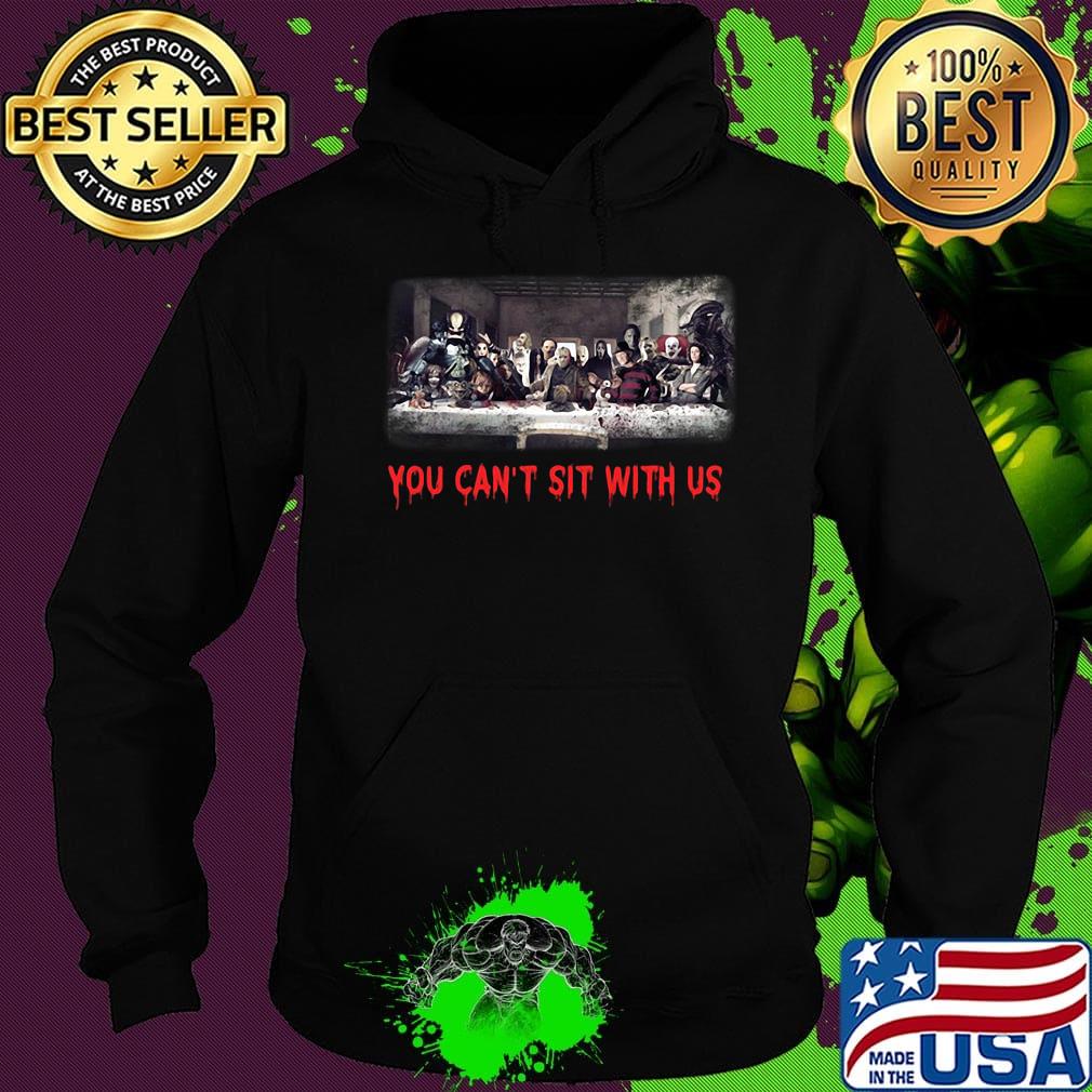 Halloween horror characters you can't sit with us s Hoodie Halloween horror characters you can't sit with us s Hoodie