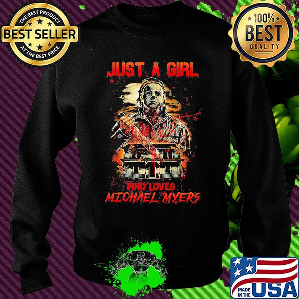 Halloween just a girl who loves michael myers s Sweater Halloween just a girl who loves michael myers s Sweater