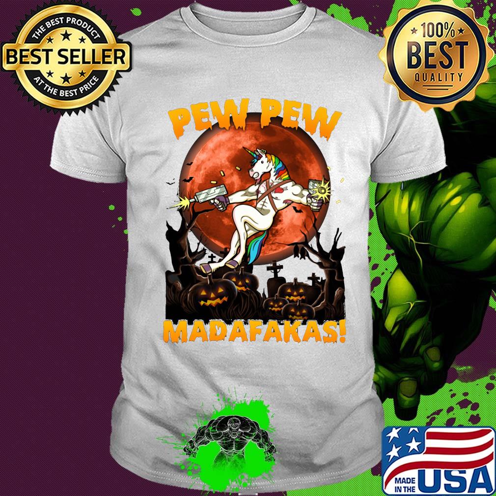 Halloween unicorn pew pew madafakas moonblood shirt
