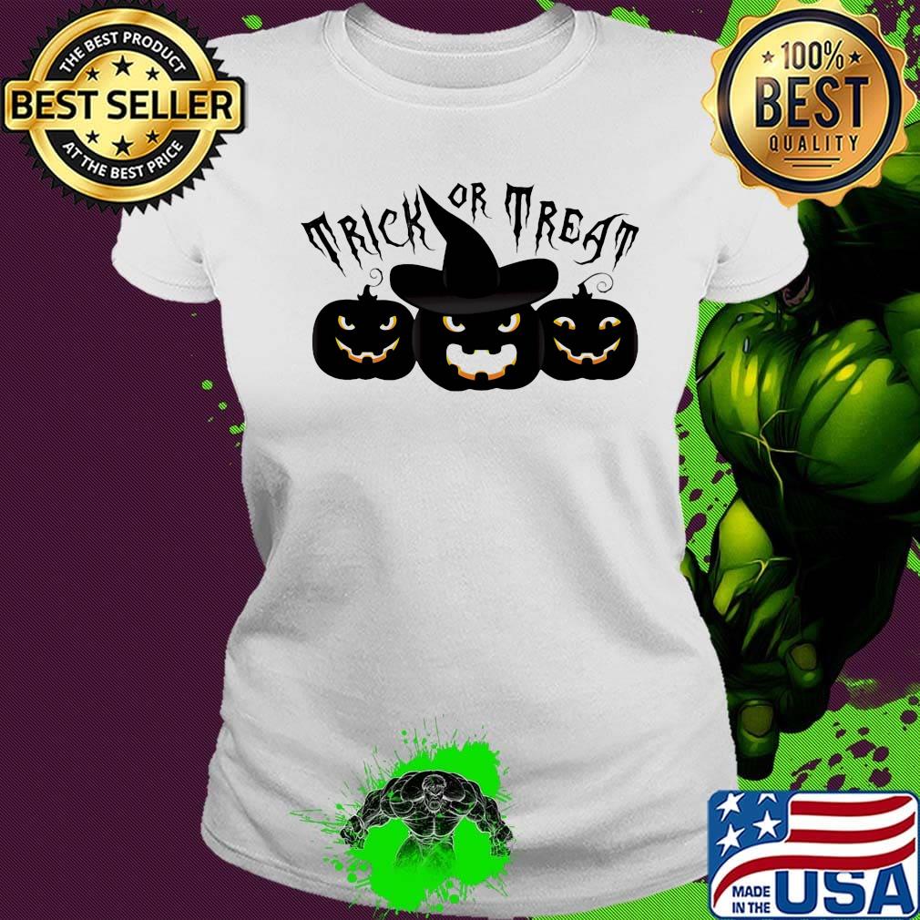 Happy halloween trick or treat witches pumpkin s Ladies tee Happy halloween trick or treat witches pumpkin s Ladies tee