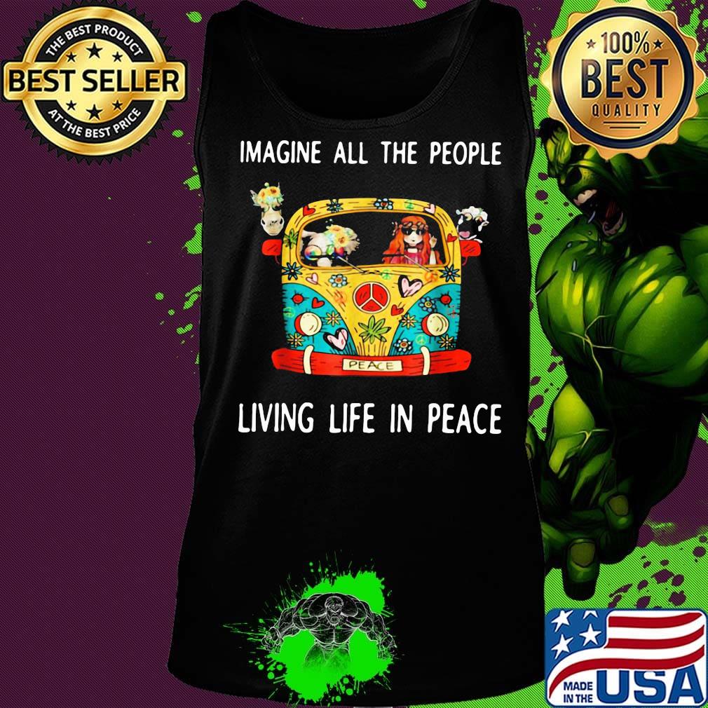 Hippie imagine all the people living life in peace s Tank top Hippie imagine all the people living life in peace s Tank top