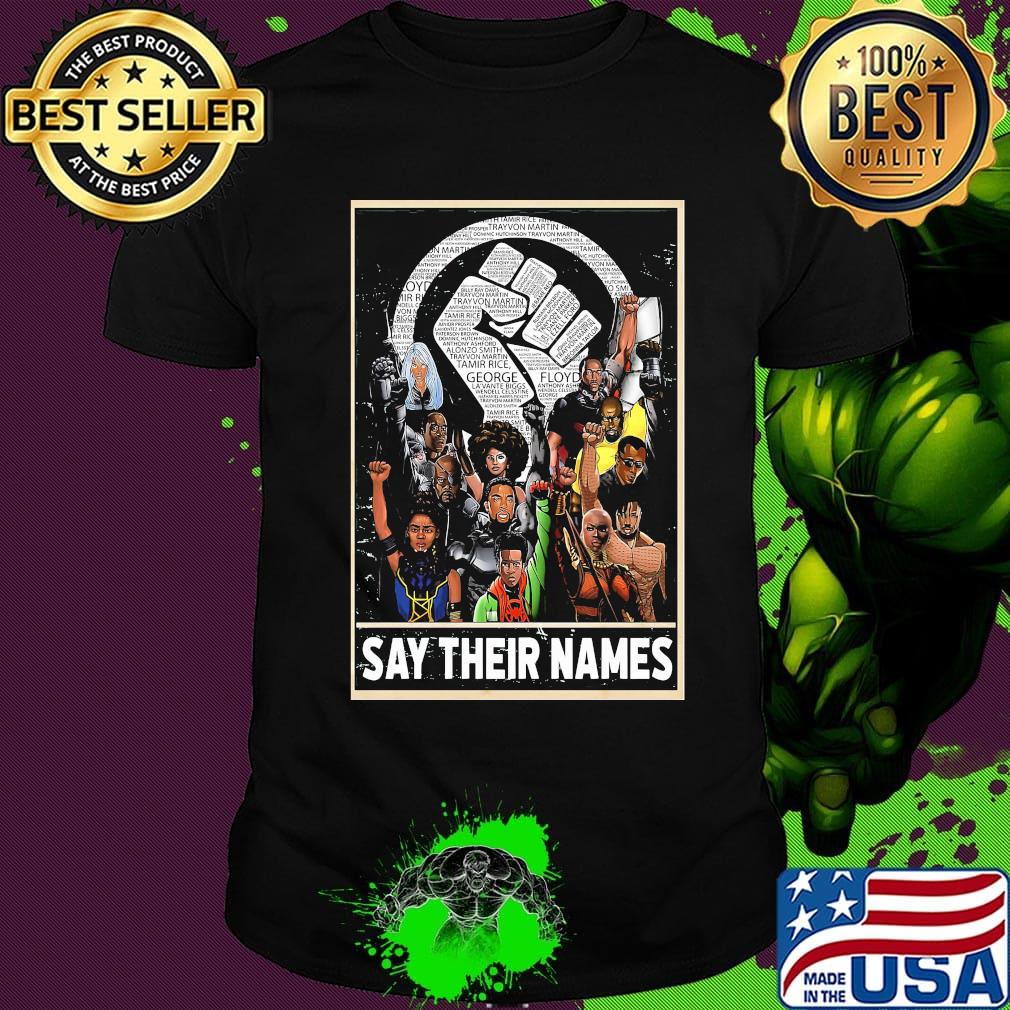 Humans say their names black lives matter shirt