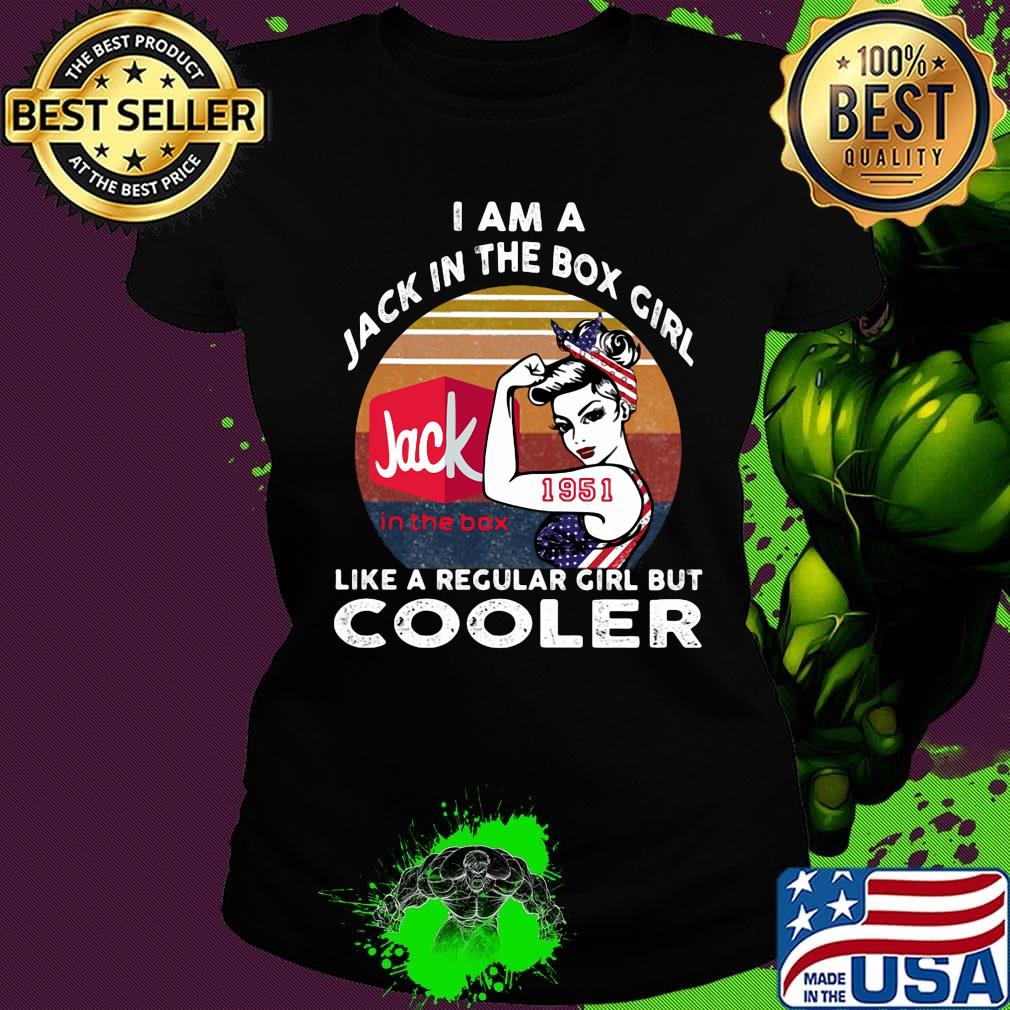 I am a jack in the box 1951 girl like a regular girl but cooler vintage retro s Ladies tee I am a jack in the box 1951 girl like a regular girl but cooler vintage retro s Ladies tee