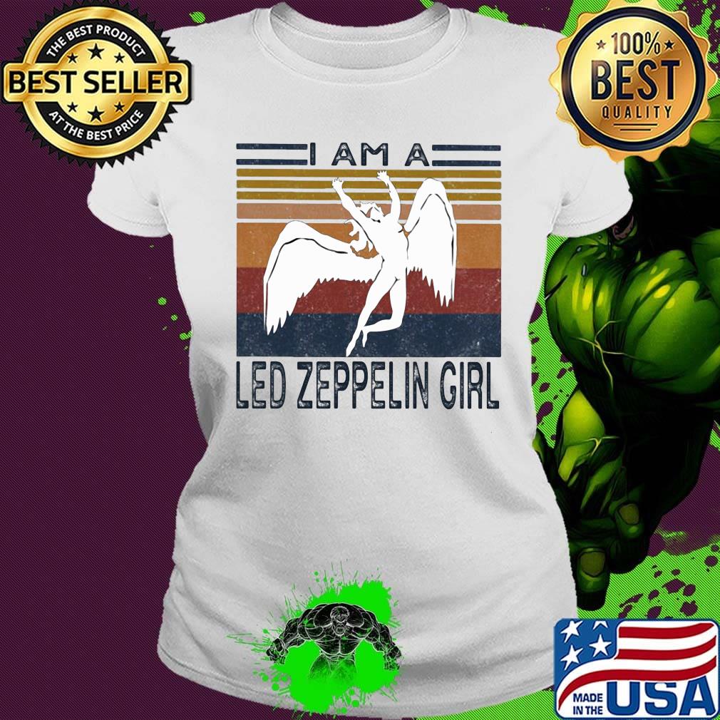 I am a led zeppelin girl vintage retro s Ladies tee I am a led zeppelin girl vintage retro s Ladies tee