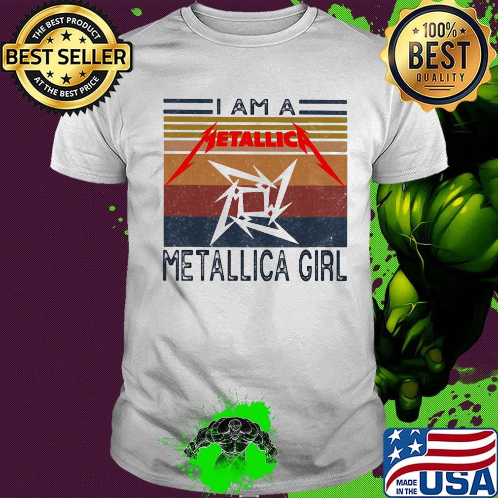 I am a metallica girl vintage retro shirt