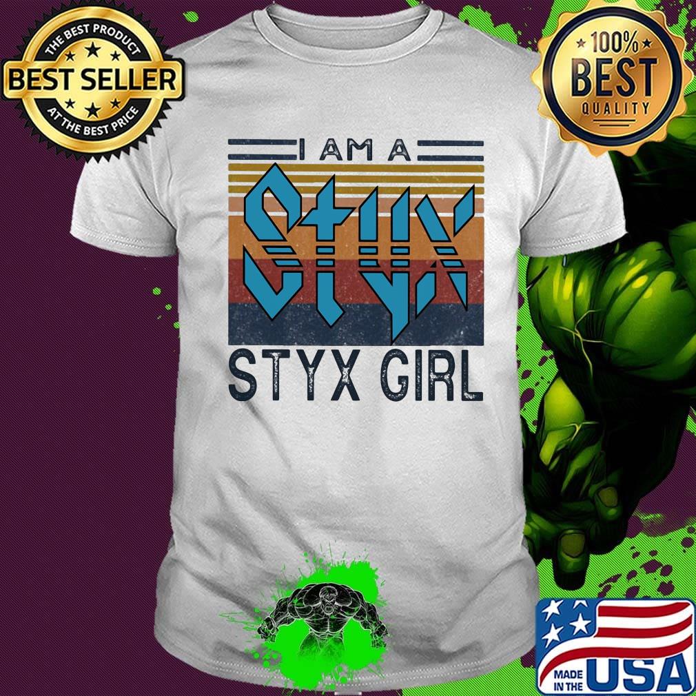 I am a styx girl vintage retro shirt