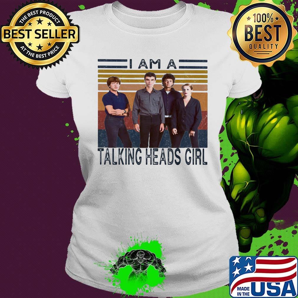 I am a talking heads girl vintage retro s Ladies tee I am a talking heads girl vintage retro s Ladies tee