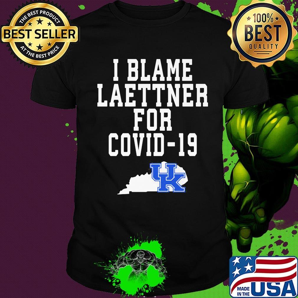 I blame laettner for covid-19 Kentucky wildcats shirt