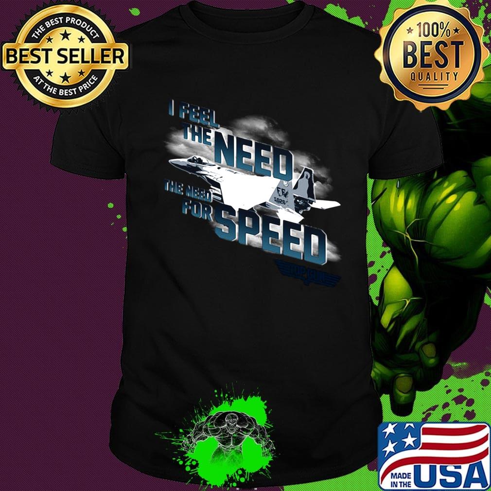 I feel the need the need for speed plane shirt I feel the need the need for speed plane shirt