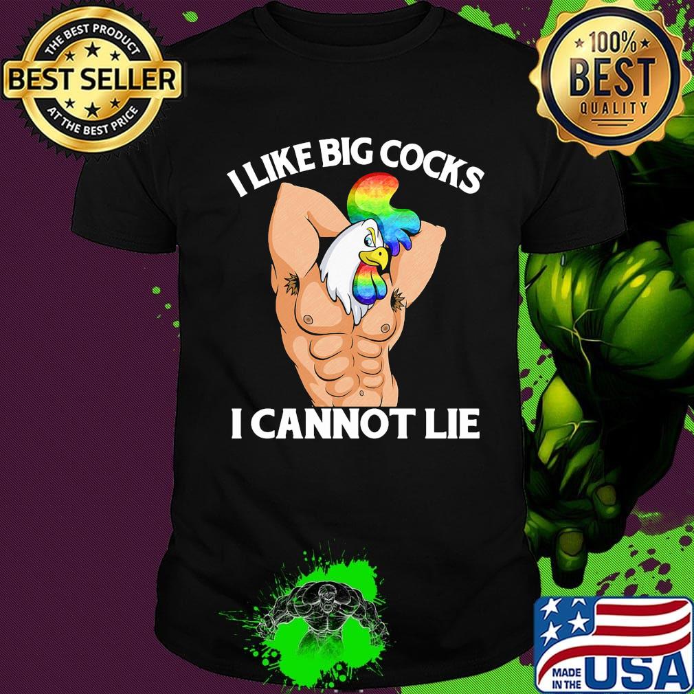 I like cockes I cannot lie chicken LGBT shirt