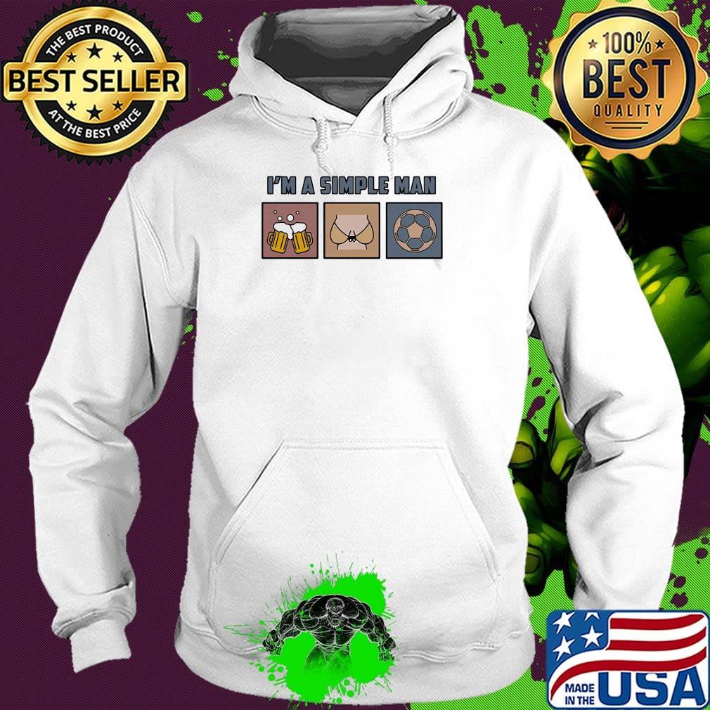 I'm a simple man beer lady and soccer s Hoodie I'm a simple man beer lady and soccer s Hoodie