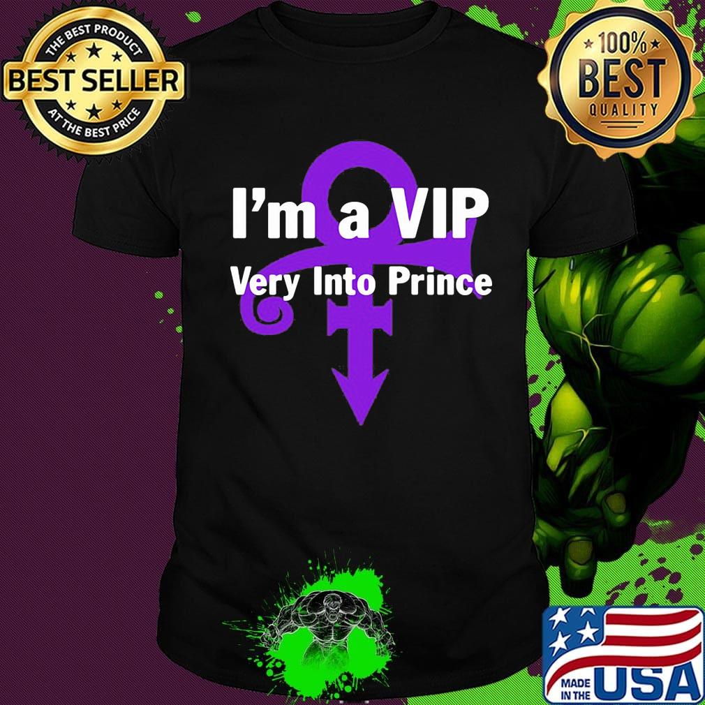 I'm a vip very into prince shirt