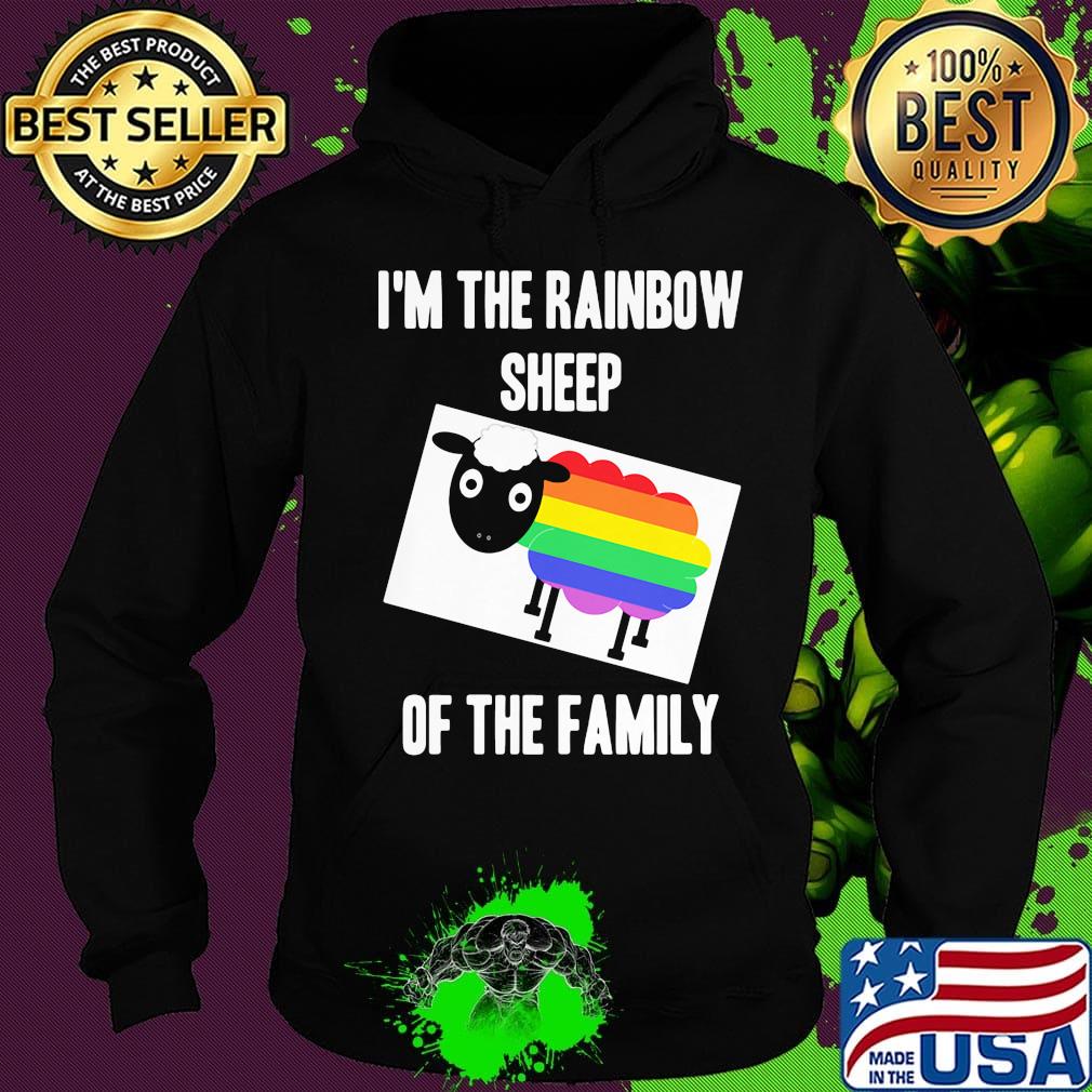I'm the rainbow sheep of the family LGBT s Hoodie I'm the rainbow sheep of the family LGBT s Hoodie