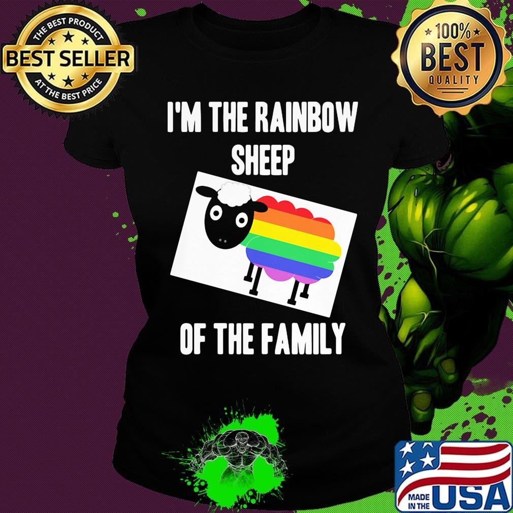I'm the rainbow sheep of the family LGBT s Ladies tee I'm the rainbow sheep of the family LGBT s Ladies tee
