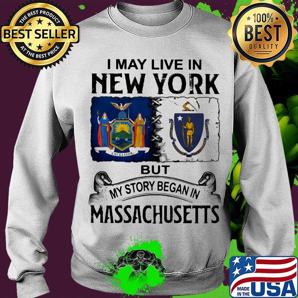 I may live in New York but my story began in Massachusetts s Sweater I may live in New York but my story began in Massachusetts s Sweater