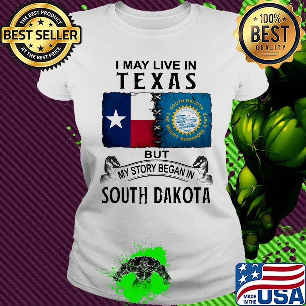 I may live in texas but my story began in north carolina s Ladies tee I may live in texas but my story began in north carolina s Ladies tee