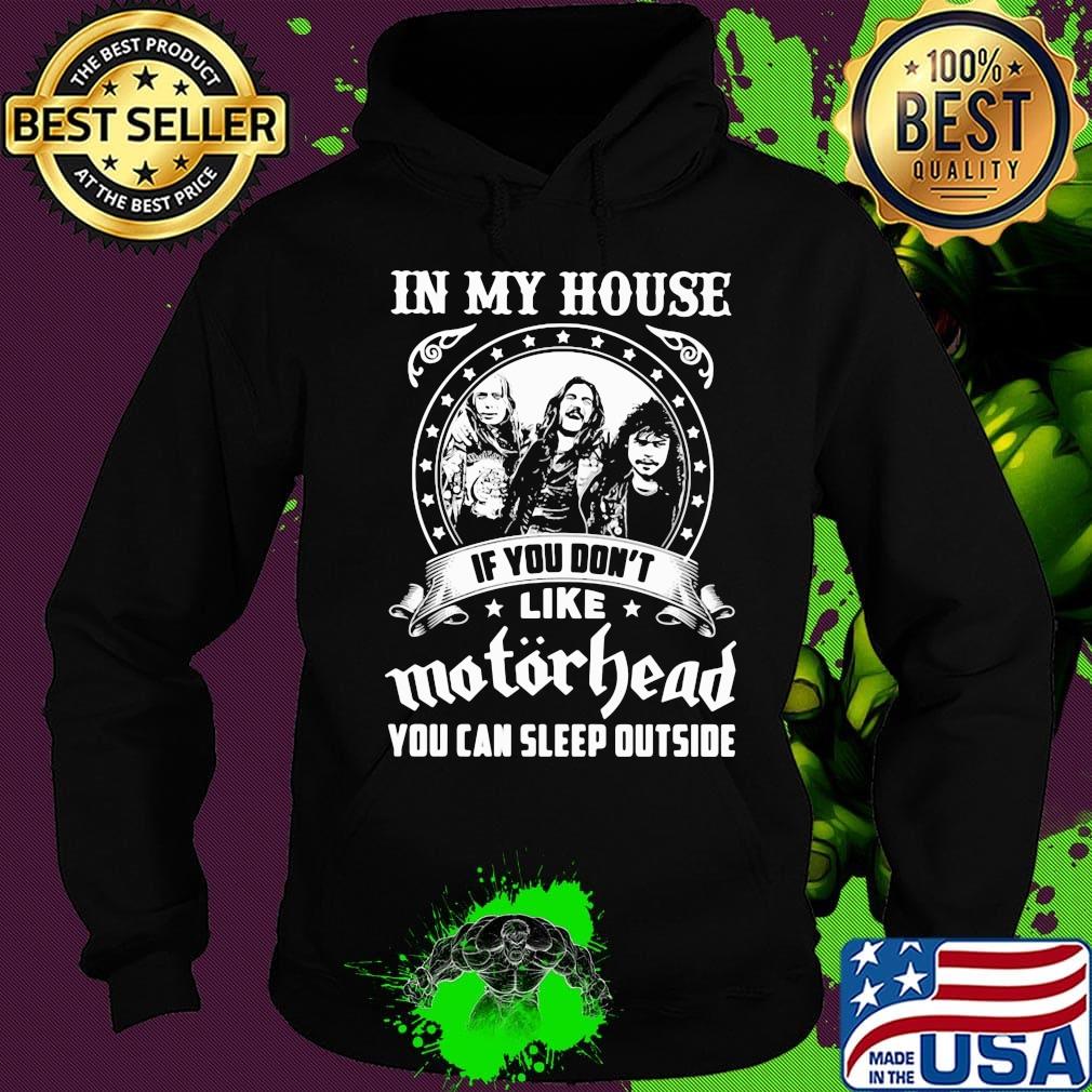 I my house if you don't like motorhead stars s Hoodie I my house if you don't like motorhead stars s Hoodie
