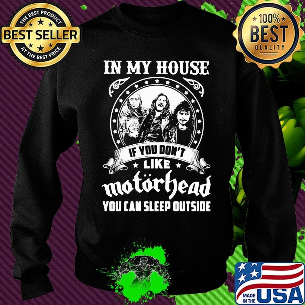 I my house if you don't like motorhead stars s Sweater I my house if you don't like motorhead stars s Sweater