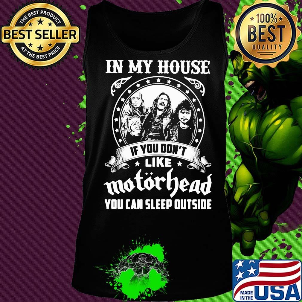 I my house if you don't like motorhead stars s Tank top I my house if you don't like motorhead stars s Tank top