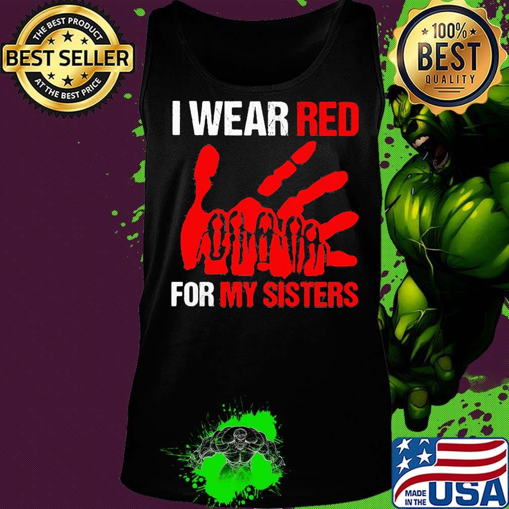 I wear red for my sisters s Tank top I wear red for my sisters s Tank top