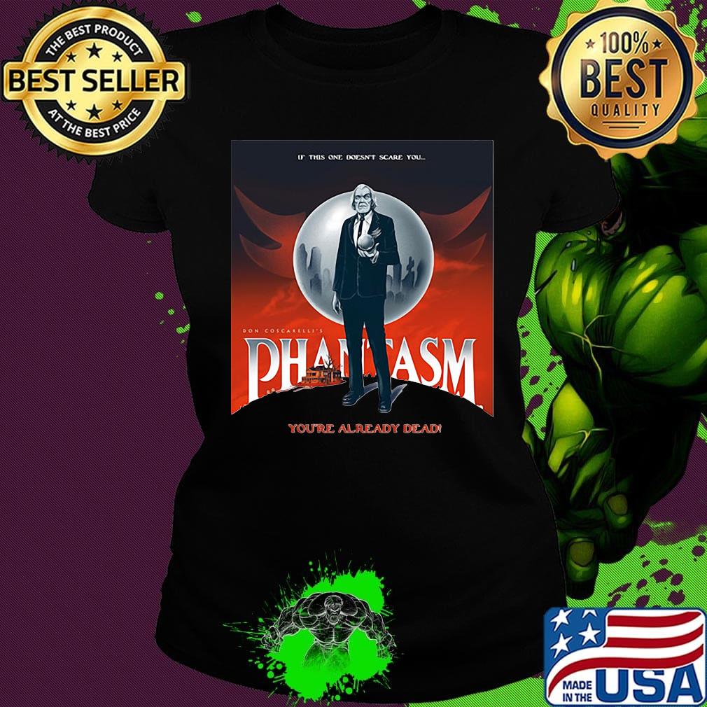 If this one doesn't scare you pantasm you're already dead s Ladies tee If this one doesn't scare you pantasm you're already dead s Ladies tee