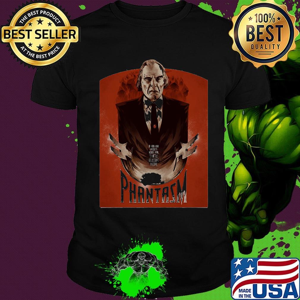 If this one doesn't scare you you're already dead phantasm shirt