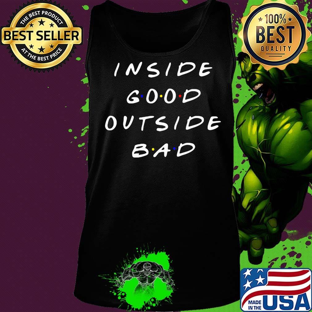 Inside good outside bad classic s Tank top Inside good outside bad classic s Tank top