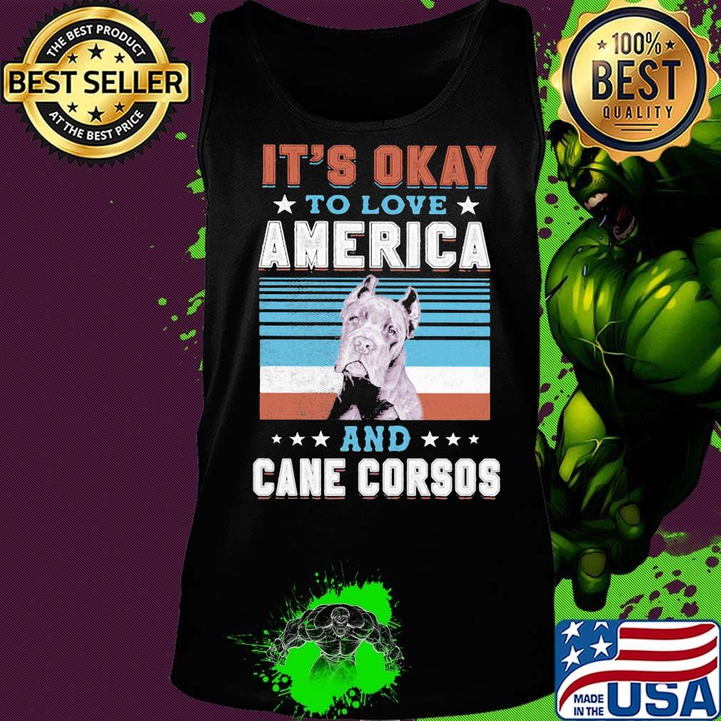 It's okay to love America and cane corsos dog vintage retro s Tank top It's okay to love America and cane corsos dog vintage retro s Tank top