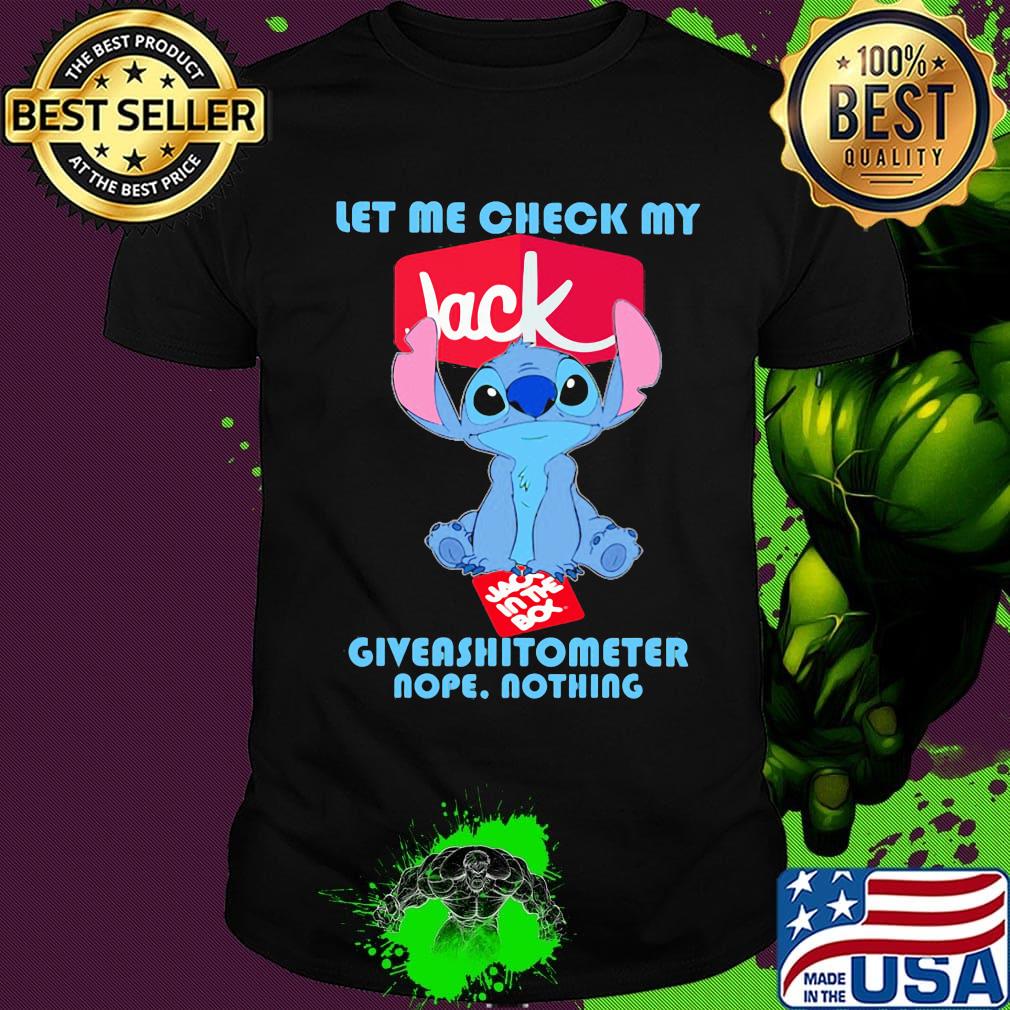 Jack stitch let me check my giveashitometer nope nothing shirt