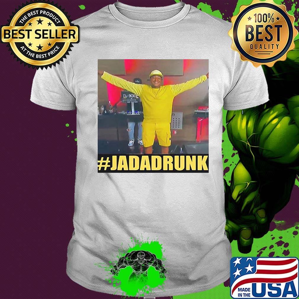 Jada kiss jada drunk shirt