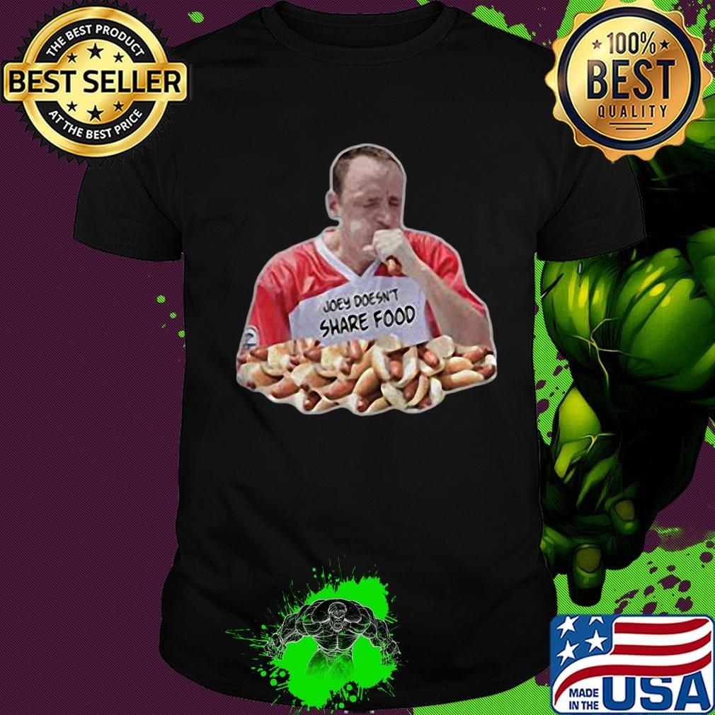 Joey doesn't share food 2020 shirt