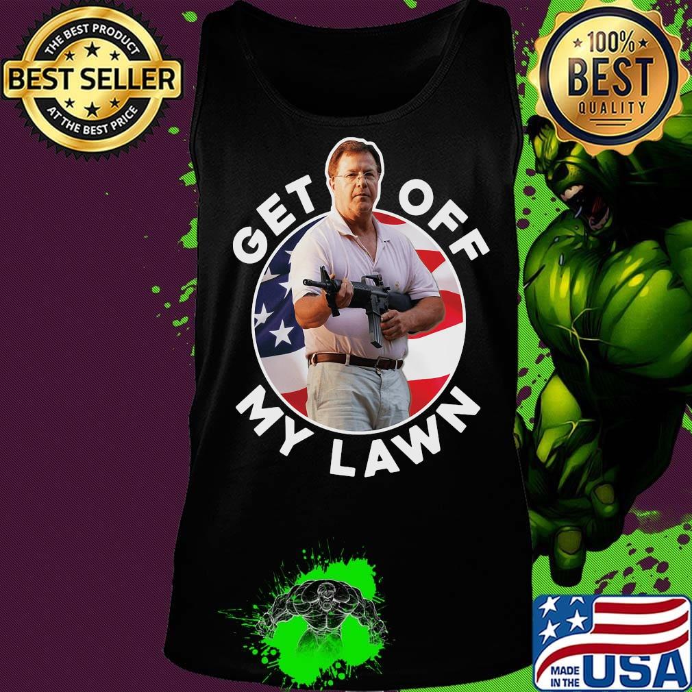John Burns guns get off my lawn American flag s Tank top John Burns guns get off my lawn American flag s Tank top