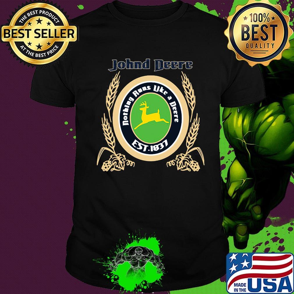 John deere nothing runs like a deere est 1837 shirt John deere nothing runs like a deere est 1837 shirt