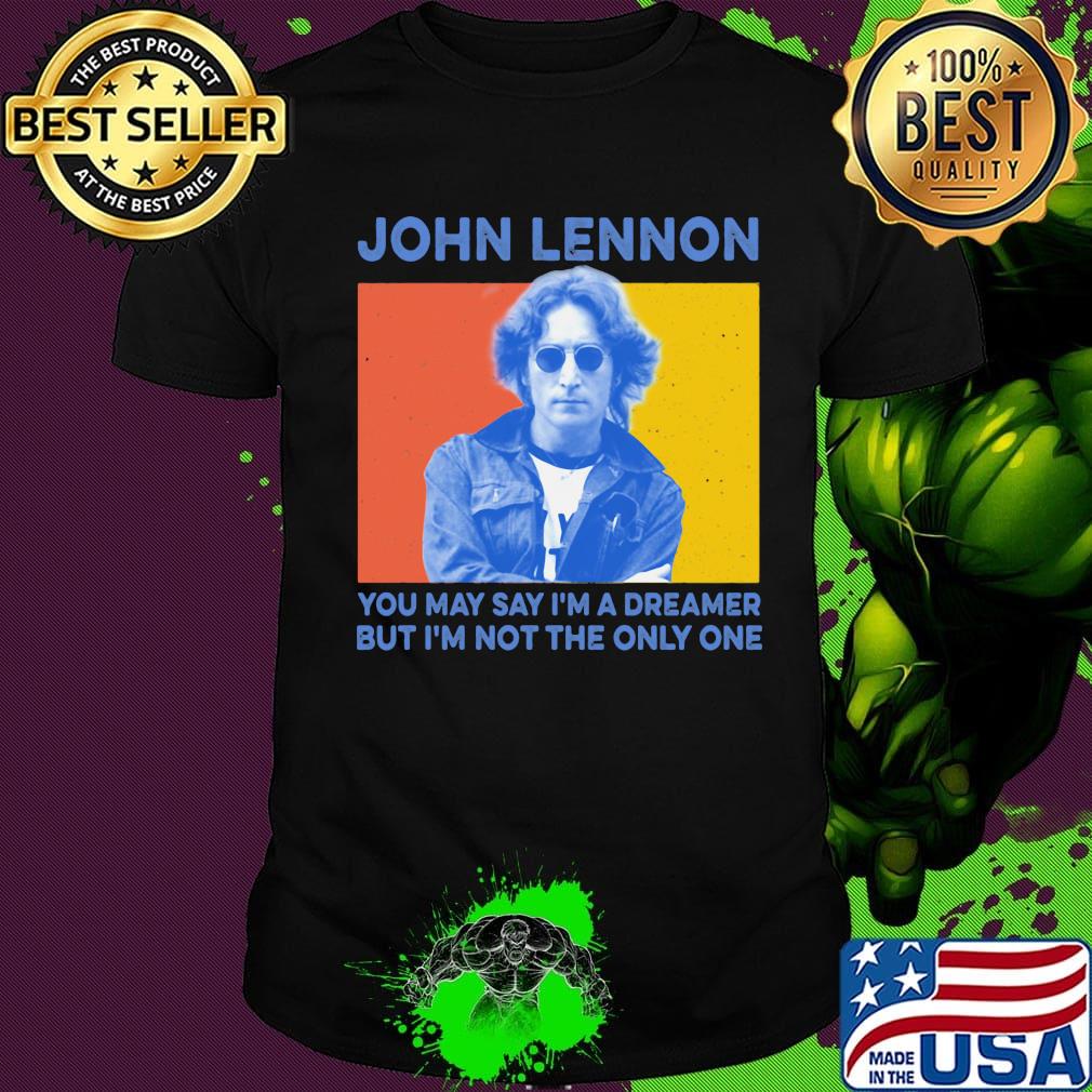 John lennon you may say i'm a dreamer but i'm not the only one vintage shirt