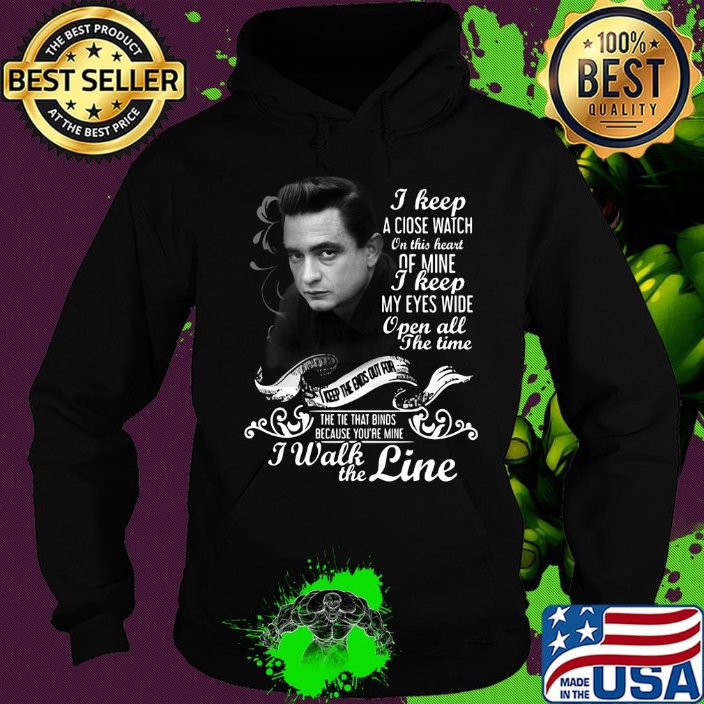 Johnny cash i keep a close watch on this heart of mine i keep my eyes wide open all the time s Hoodie Johnny cash i keep a close watch on this heart of mine i keep my eyes wide open all the time s Hoodie