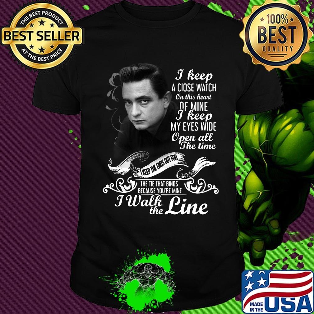 Johnny cash i keep a close watch on this heart of mine i keep my eyes wide open all the time shirt