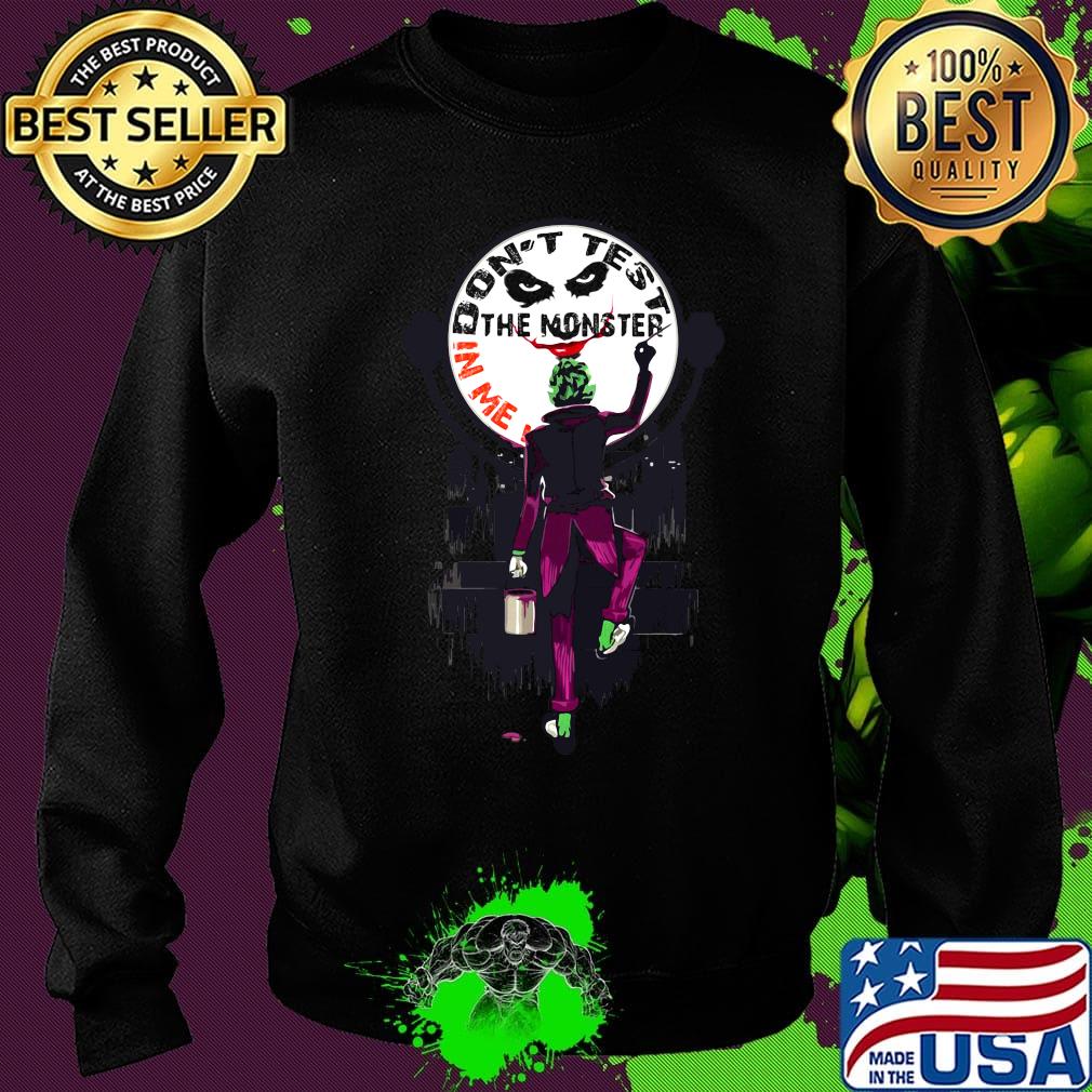 Joker don't test the monster in me moon s Sweater Joker don't test the monster in me moon s Sweater