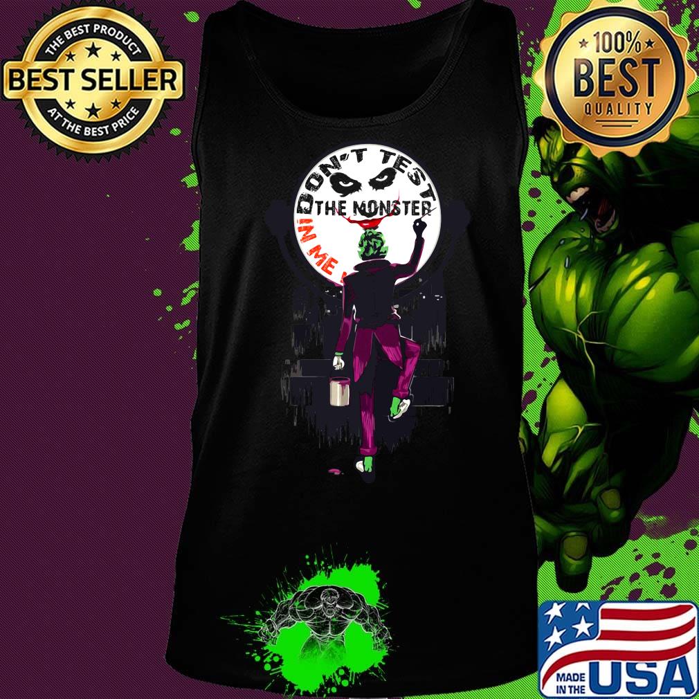 Joker don't test the monster in me moon s Tank top Joker don't test the monster in me moon s Tank top